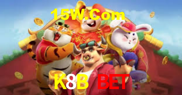 K8B BET